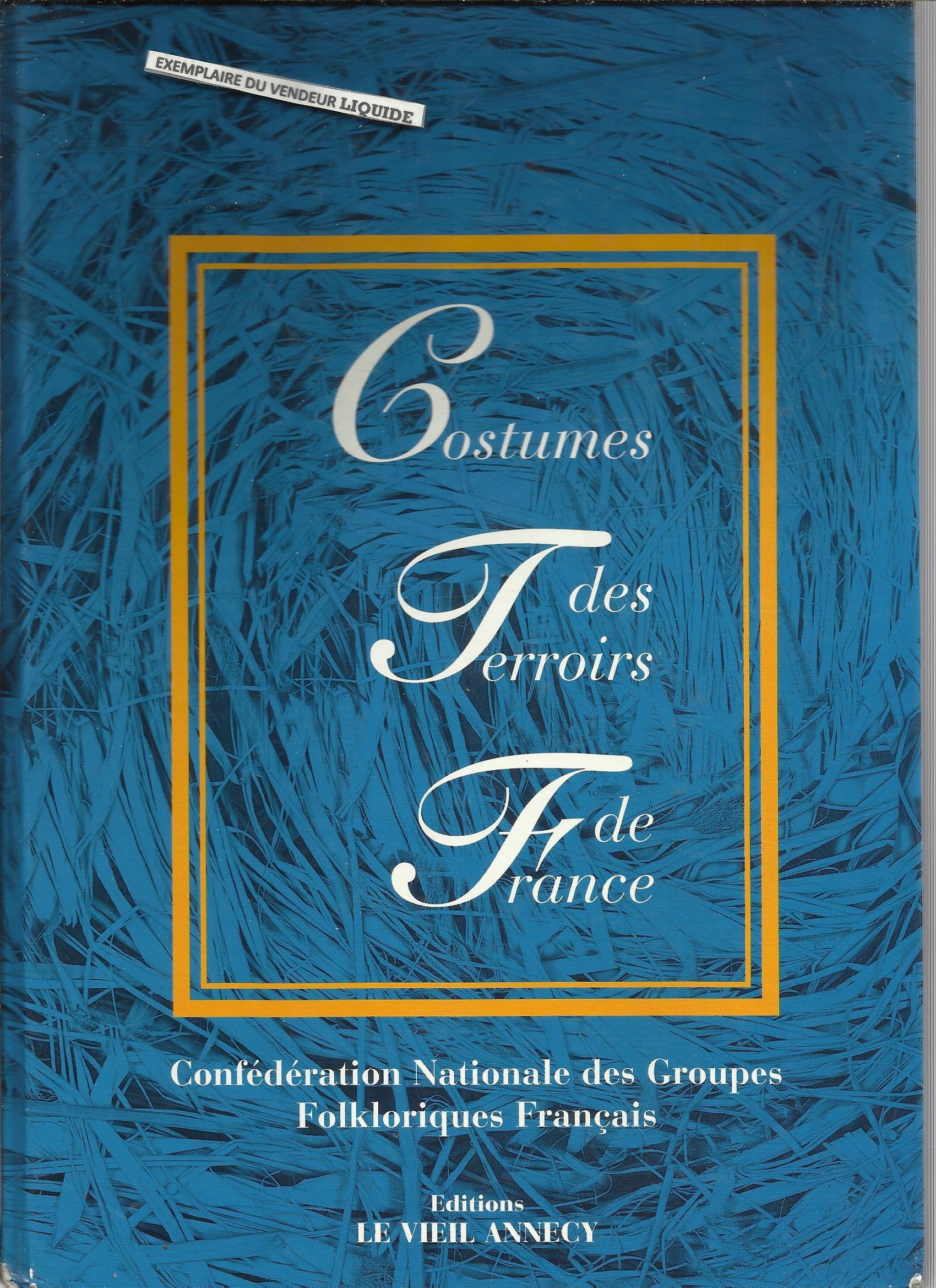 Costumes des terroirs de France book
