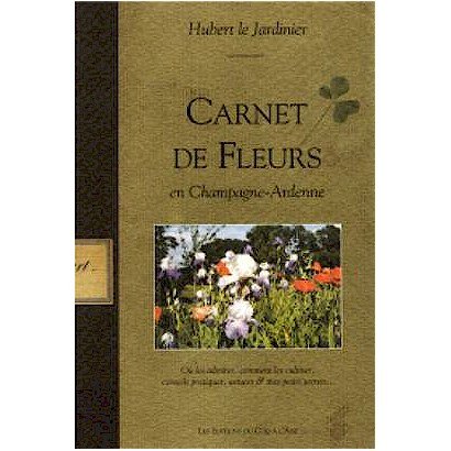 Carnet de Fleurs en Champagne-Ardenne book