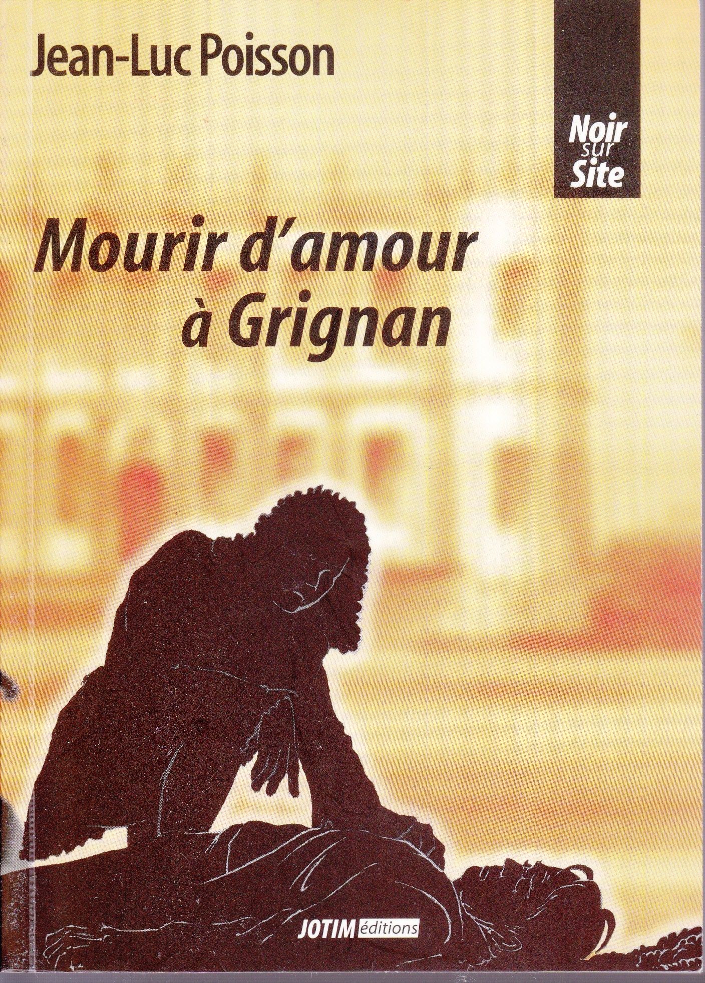 Mourir d'amour à Grignan (Noir sur site) book