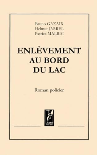 Enlevement Au Bord Du Lac book