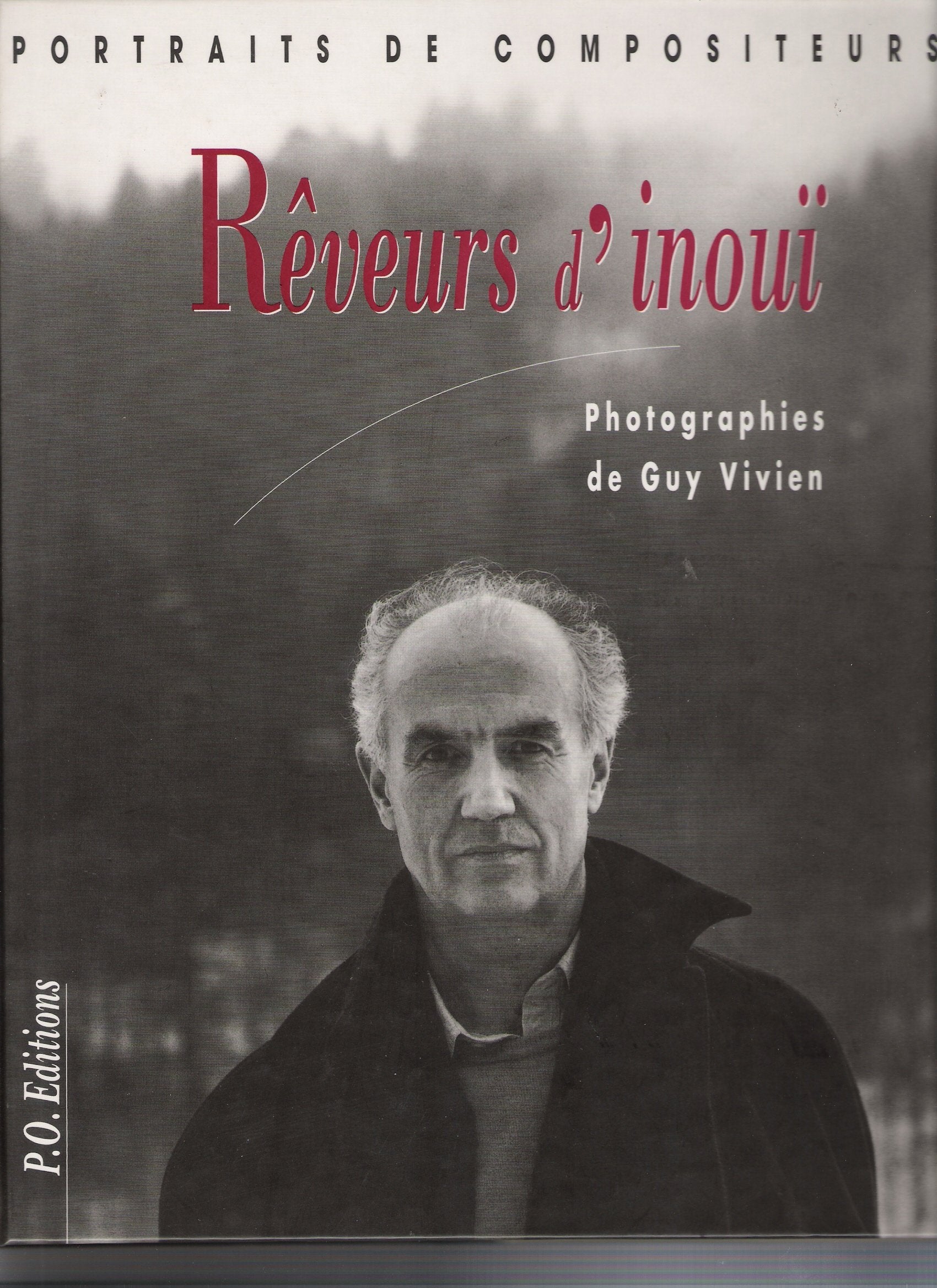 Rêveurs d'inouï : Portraits de compositeurs (Échos du XXe siècle) book