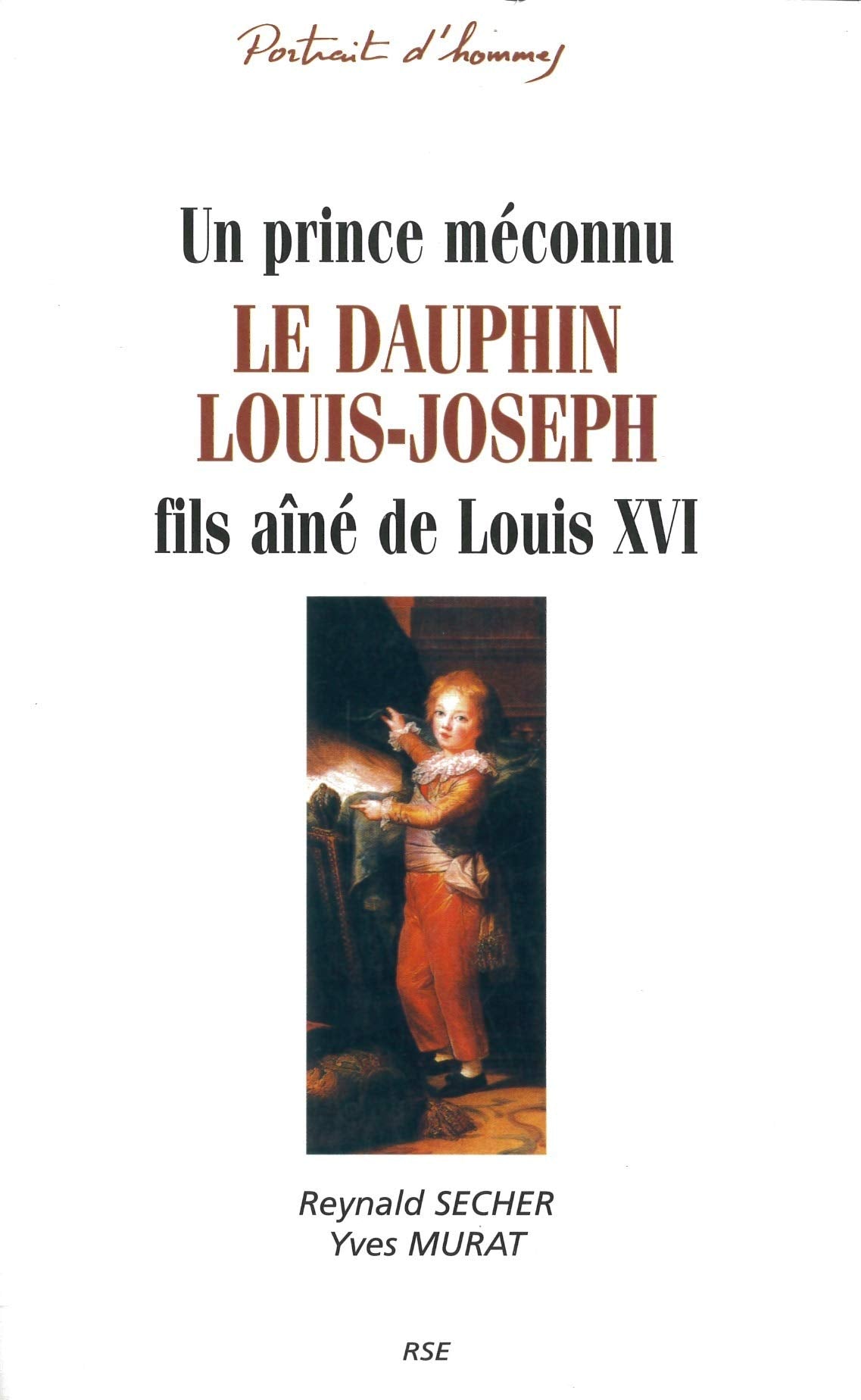 Le dauphin louis-Joseph : fils aîné de Louis XVI book