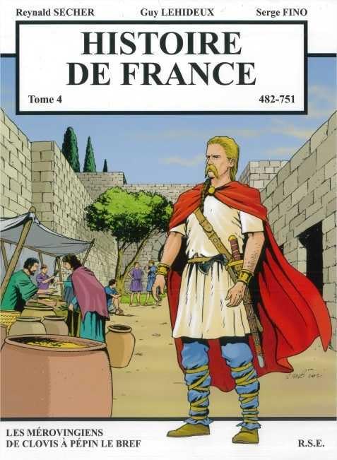 Histoire de France T4 Les Mérovingiens de Clovis à Pépin le Bref book