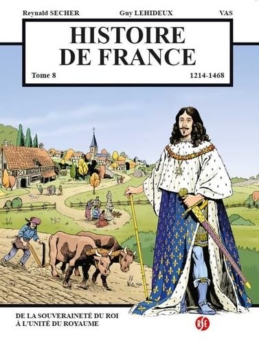 Histoire de France Tome 8 - De la souveraineté du roi à l'unité du royaume : 1468 - 1643 Manga