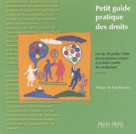 Petit guide pratique des droits: Loi du 29 juillet 1998 d'orientation relative à la lutte contre les exclusions book