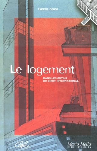 Le logement dans les outils du droit international Books