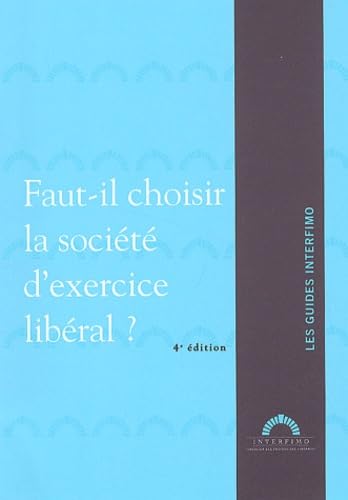 Faut-il choisir la société d'exercice libéral ? Books