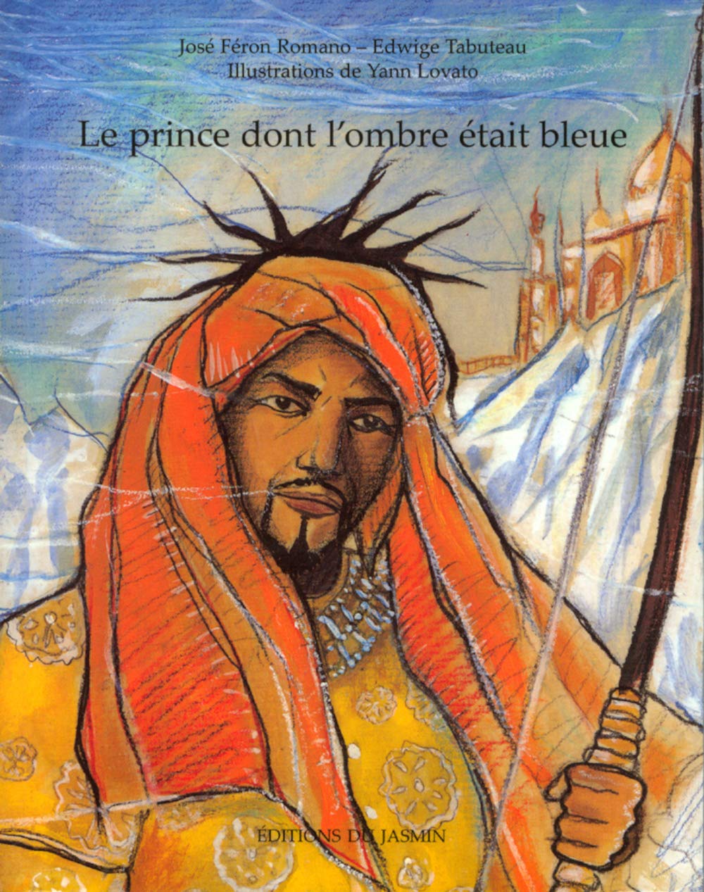 Le Prince Dont L'Ombre Etait Bleue book