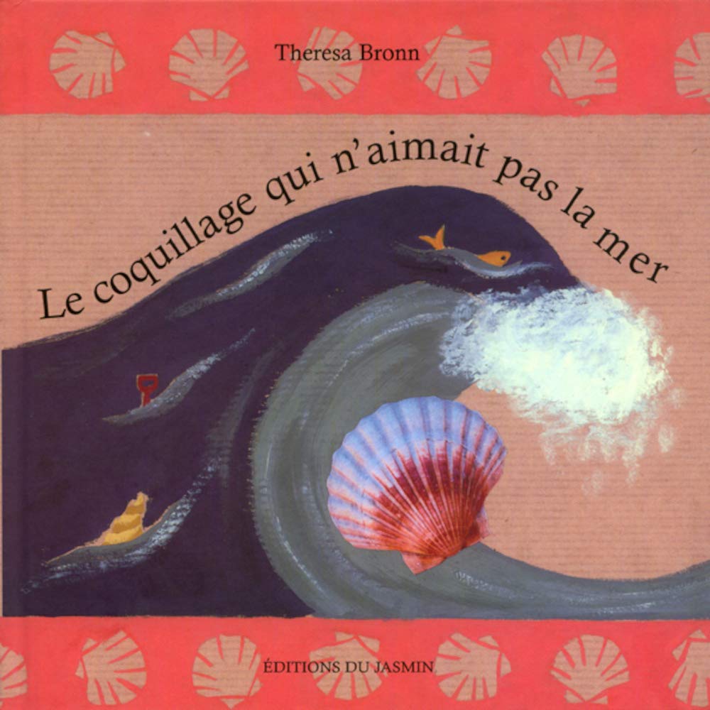 Le coquillage qui n'aimait pas la mer book