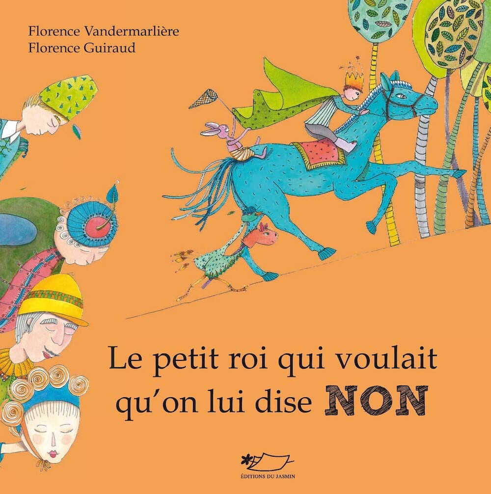 Le petit roi qui voulait qu'on lui dise non book