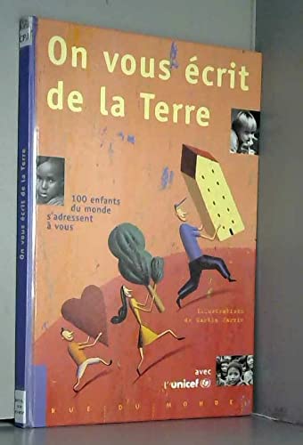 On vous écrit de la terre : 100 enfants du monde s'adressent à vous book