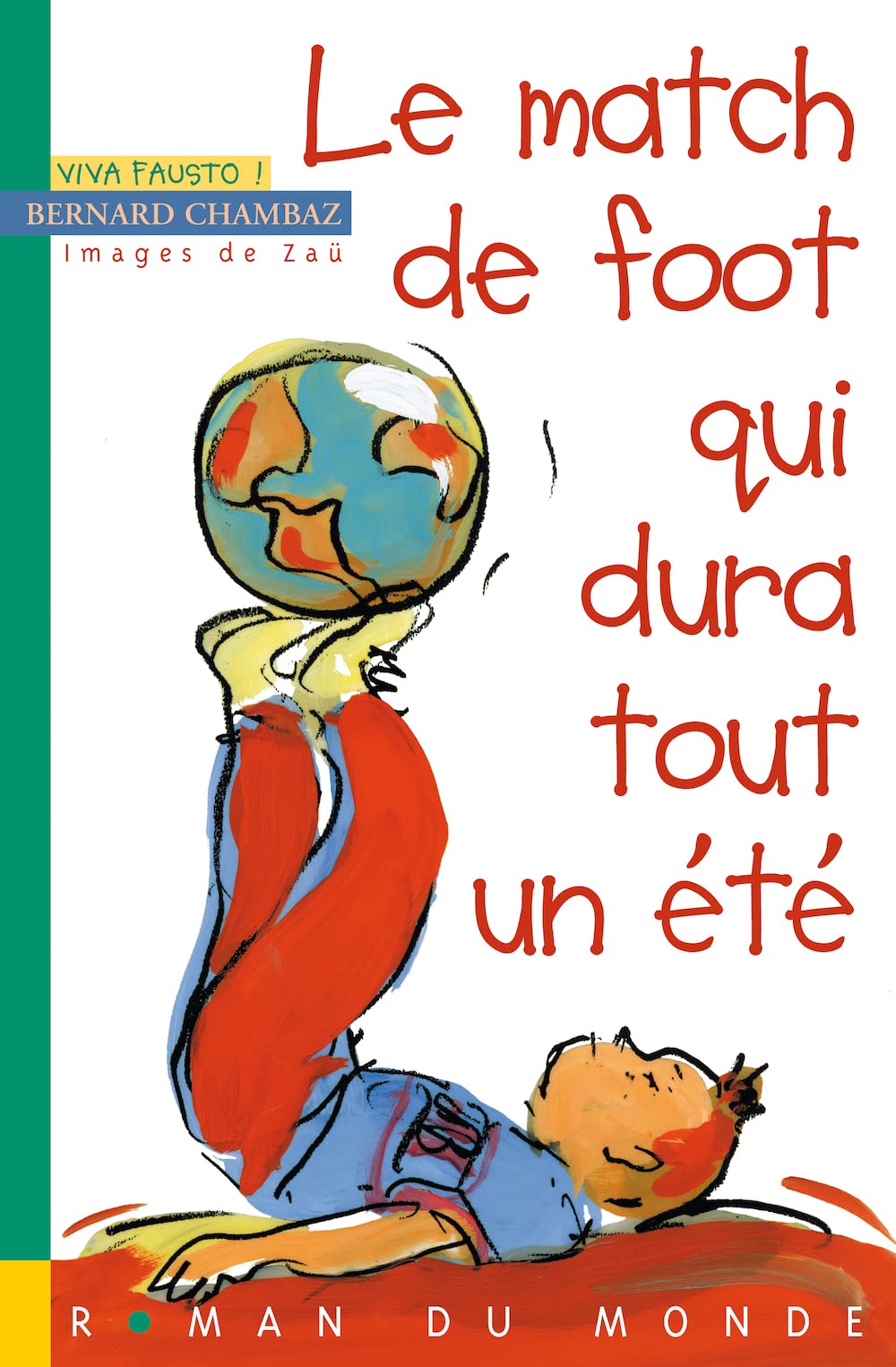 Le Match de foot qui dura tout l'été book