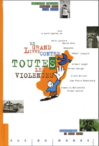 Le Grand livre contre toutes les violences book