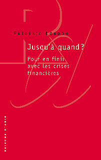 Jusqu'à quand ? : pour en finir avec les crises financières book