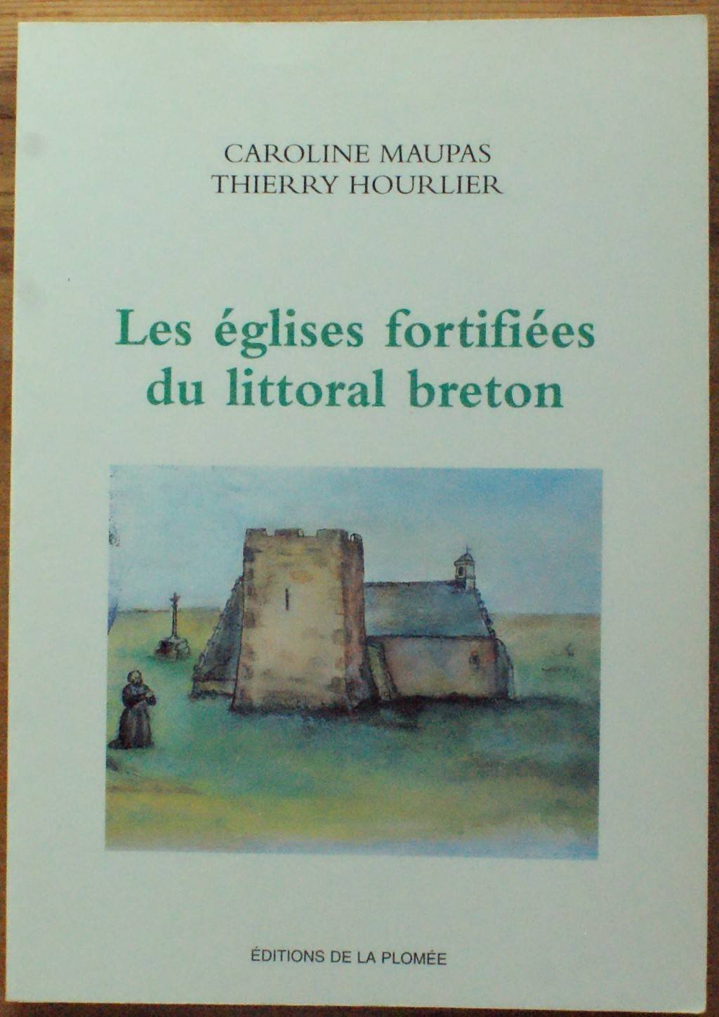 Les églises fortifiées du littoral breton book
