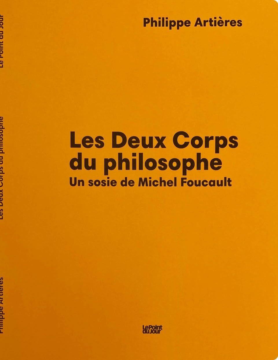 Les Deux Corps du philosophe : Un sosie de Michel Foucault book