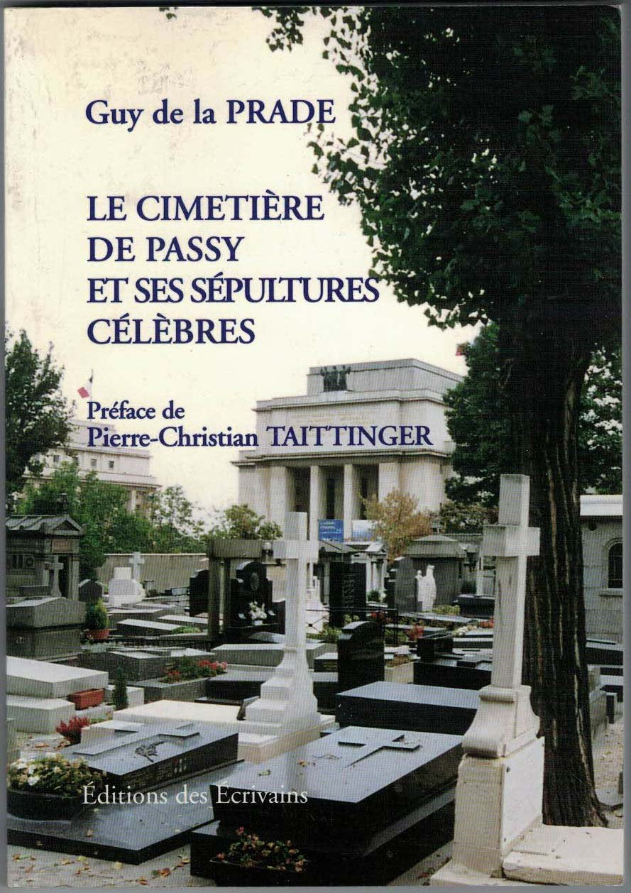 Le cimetiere de passy et ses sepultures célébrés Books