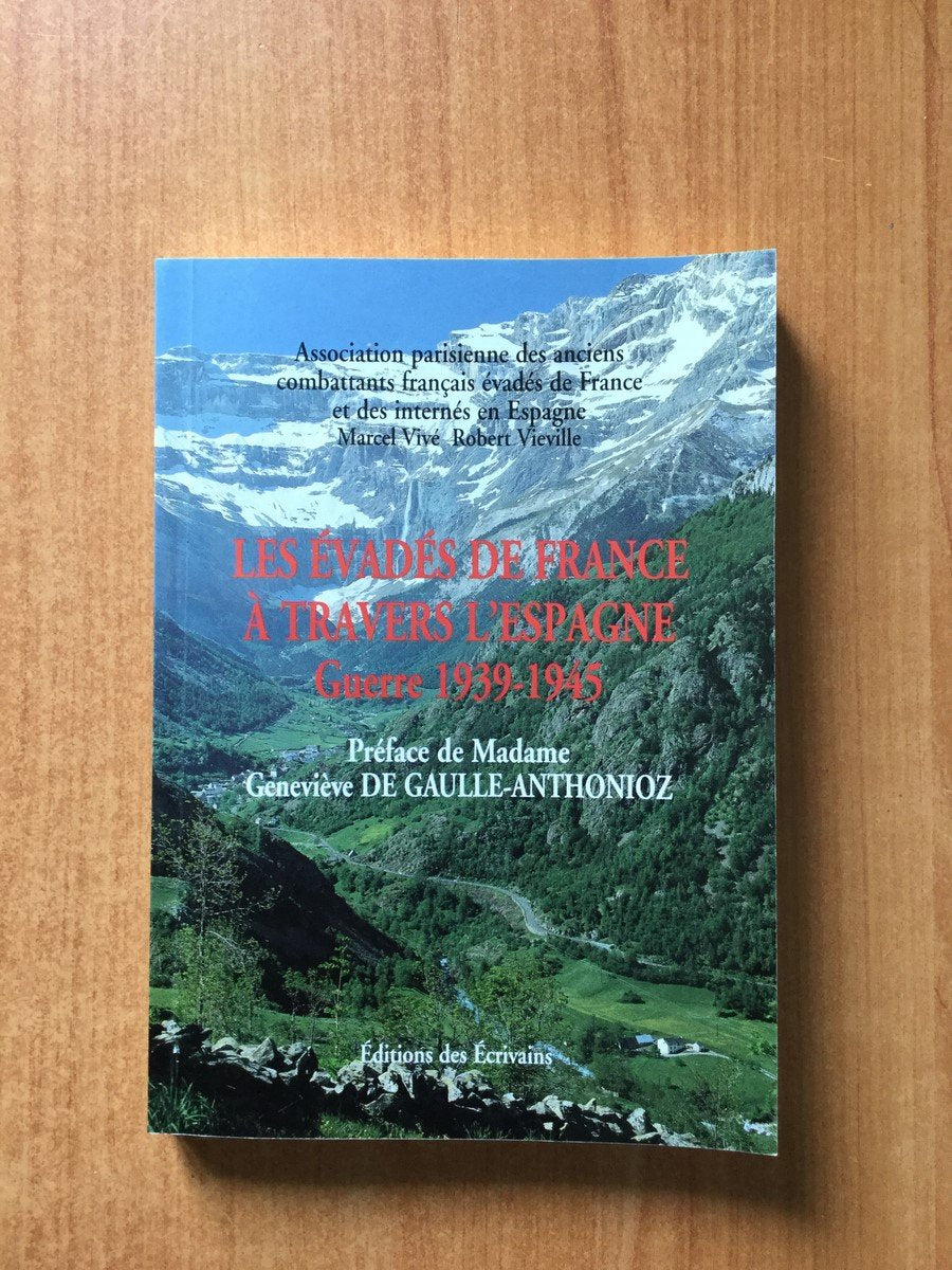 LES EVADES DE FRANCE A TRAVERS L'ESPAGNE. Guerre 1939-1945 Books