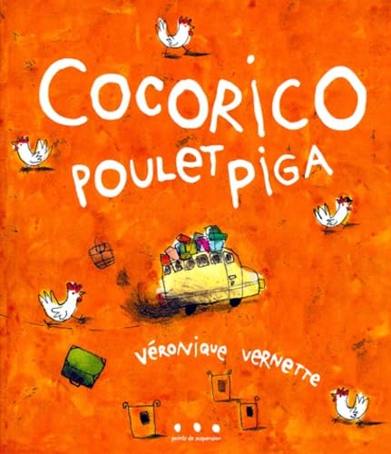 Cocorico, Poulet Piga Children's books