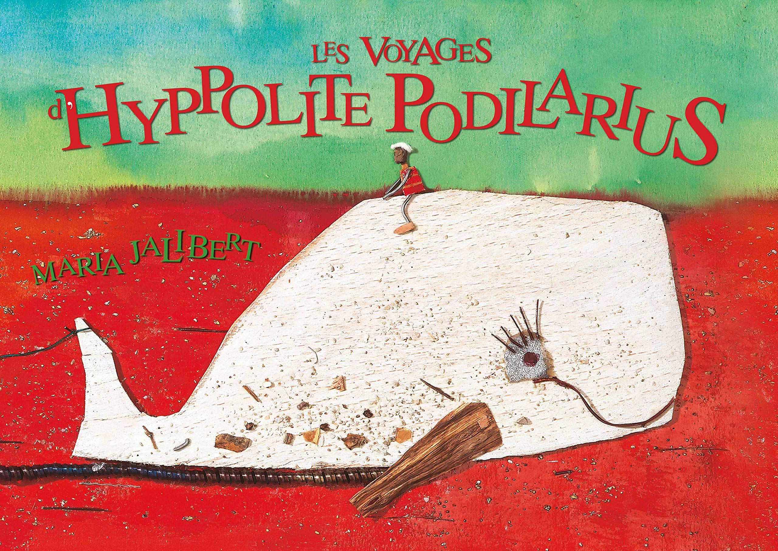 Les voyages d'Hyppolite Podilarius Children's books