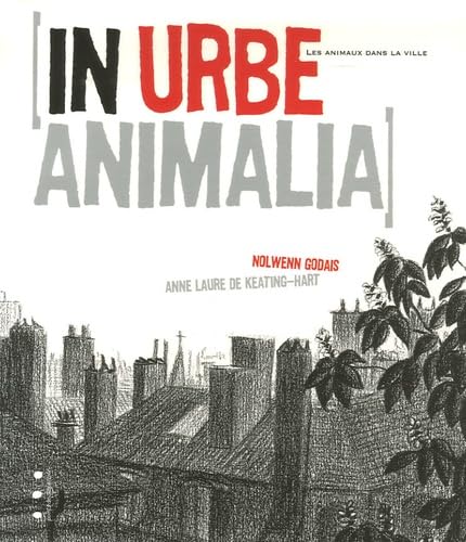 In urbe animalia - les animaux dans la ville Children's books