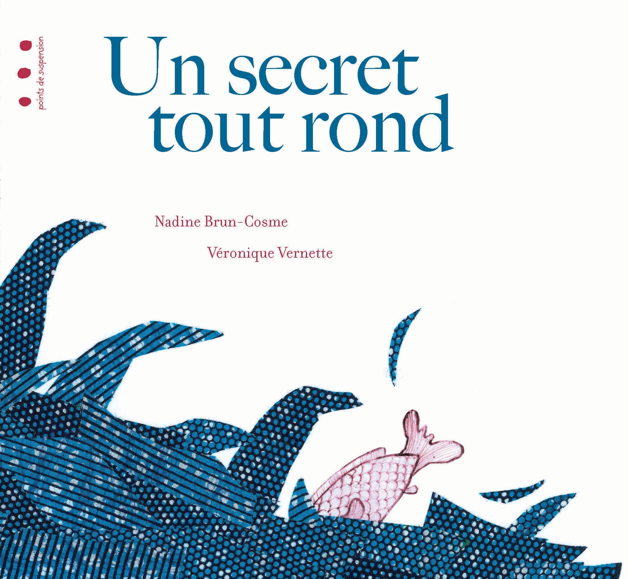 Un secret tout rond Children's books