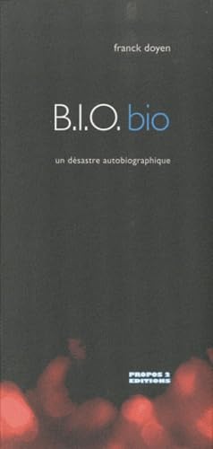 BIO bio: Un désastre autobiographique book