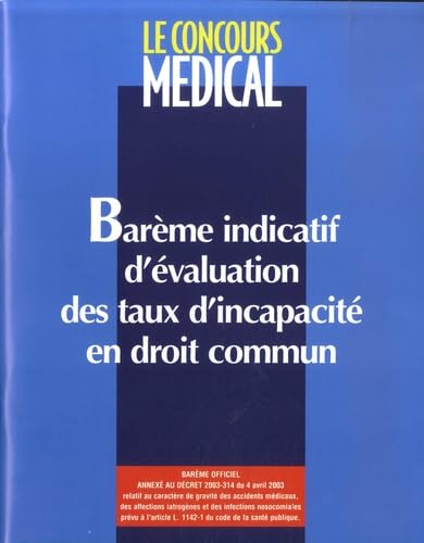 Barème indicatif d'évaluation des taux d'incapacité en droit commun Medicine