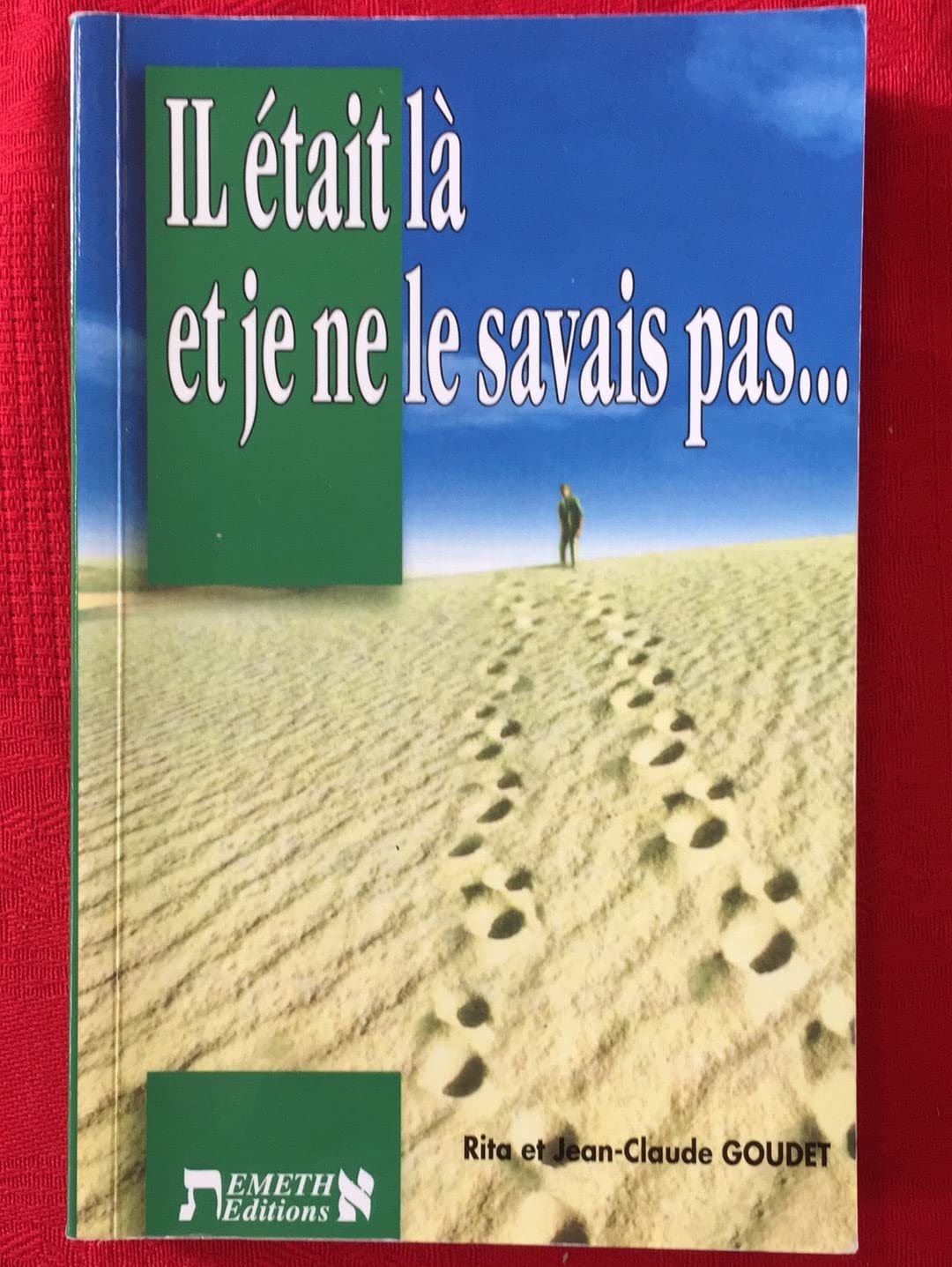 Il était là et je ne le savais pas Books