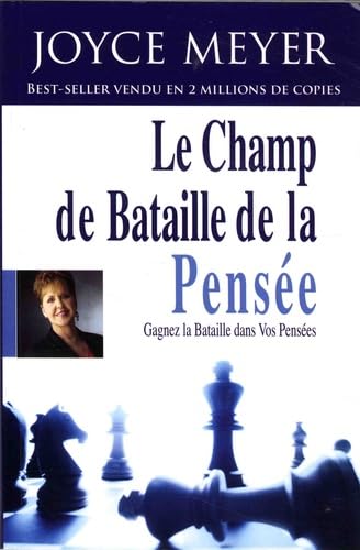 Le champ de bataille de la pensée: Gagnez la bataille dans vos pensées Books
