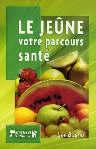 Le jeûne: Votre parcours de santé Books