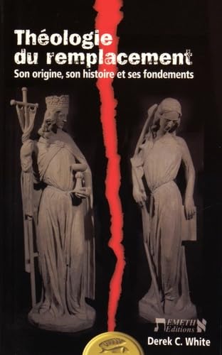 Théologie du remplacement: Son origine, son histoire et ses fondements book