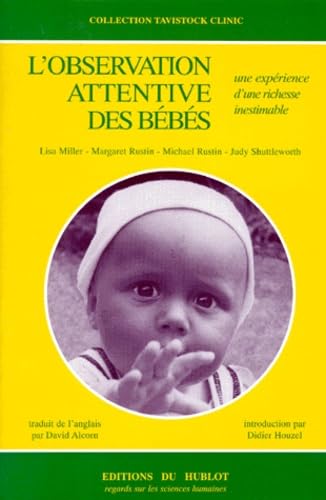L'observation attentive des bébés. Closely observed infants book