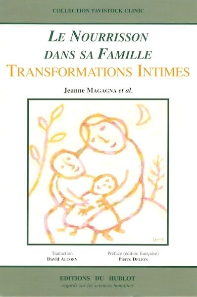 LE NOURRISSON DANS SA FAMILLE : TRANSFORMATIONS INTIMES Books