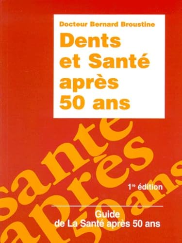 Dents et santé après 50 ans book