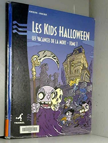 Les kids Halloween. Vol. 1. Les vacances de la mort Books