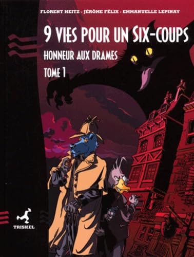 9 vies pour un six-coups. Vol. 1. Honneur aux drames book