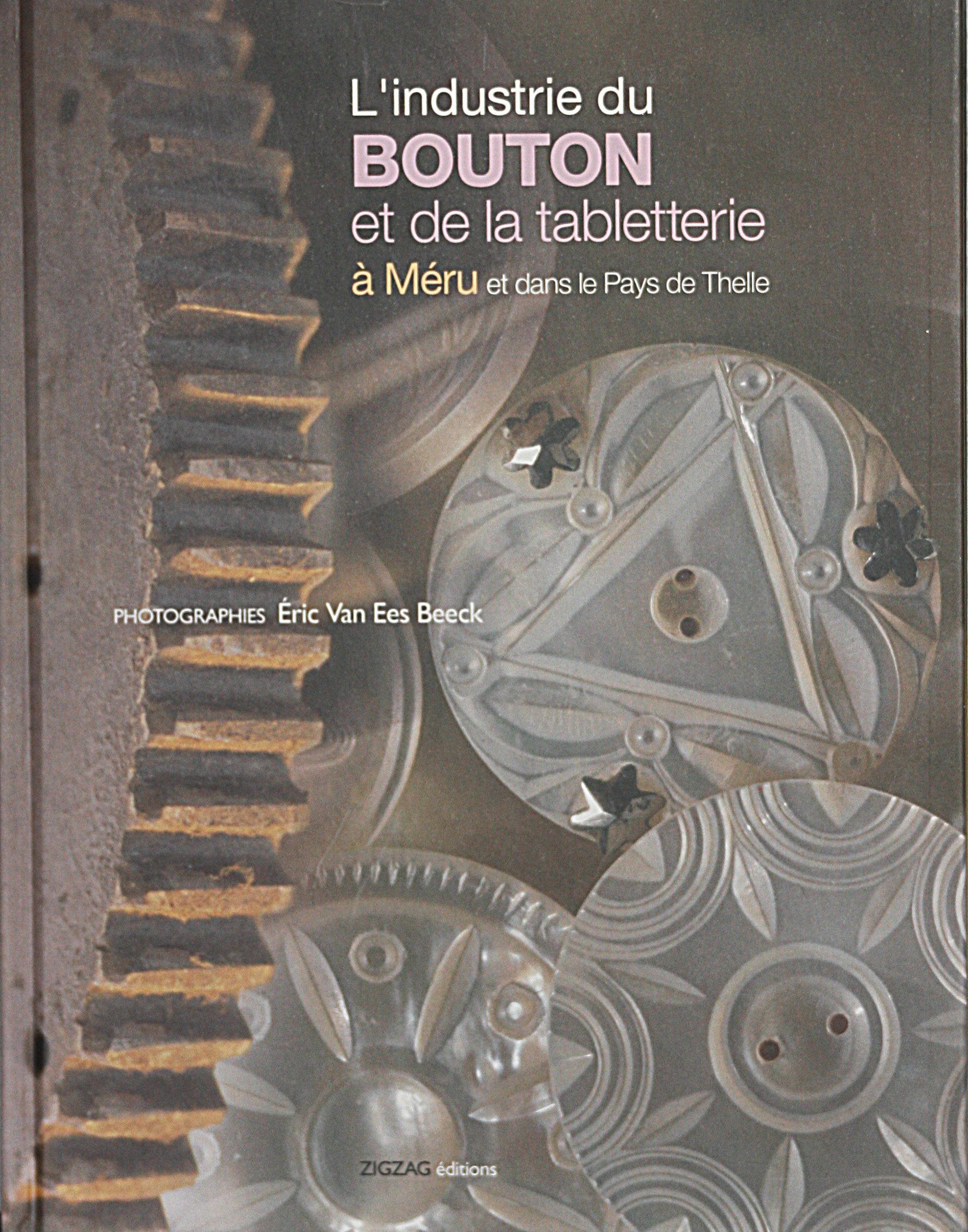 L'industrie du bouton et de la tabletterie à Méru et dans le Pays de Thelle Books