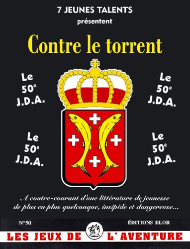 Contre le torrent de 7 jeunes talents - jda 50 book