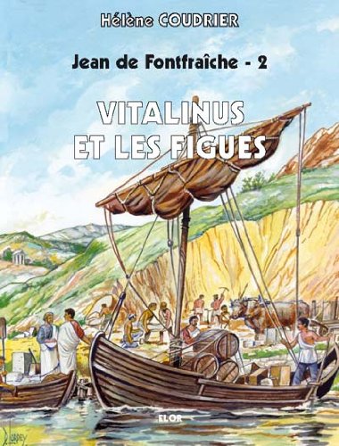 Jean de Fontfraîche 2 - Vitalinus et les figues Books