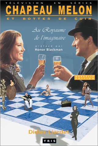 CHAPEAU MELON ET BOTTES DE CUIR, AU ROYAUME DE L'IMAGINAIRE 3ED Books