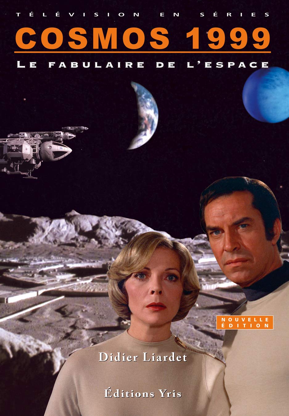 COSMOS 1999, LE FABULAIRE DE L'ESPACE Nouvelle Édition: COSMOS 1999, LE FABULAIRE DE L'ESPACE Foreign Languages ​​& Dictionaries