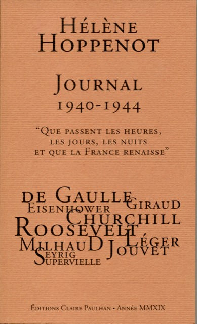 Journal 1940-1944 : 1er octobre 1940 - 29 décembre 1944 : que passent les heures, les jours, les nuits et que la France renaisse book