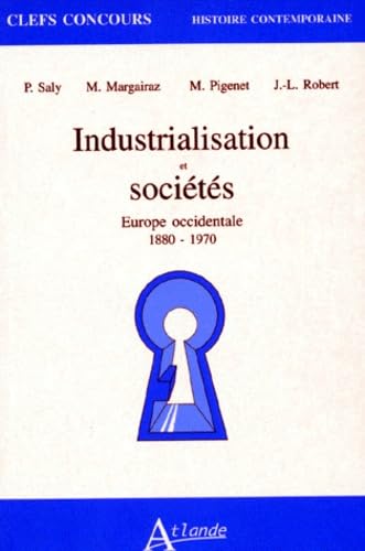 Industrialisation et sociétés, Europe occidentale 1880-1970 Politics & History