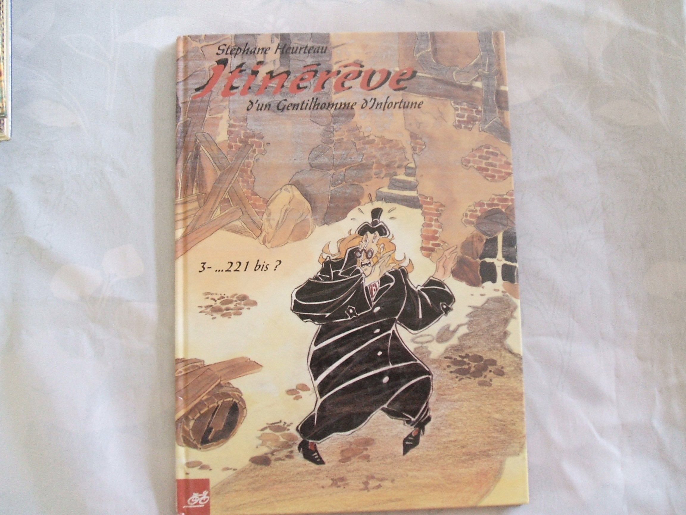 Itinérêve d'un gentilhomme d'infortune, tome 3 book