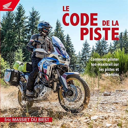Le Code de la Piste: Comment piloter ton maxitrail sur les pistes et chemins Leisure & Fun