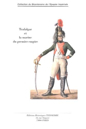 Trafalgar et la marine du premier empire Books