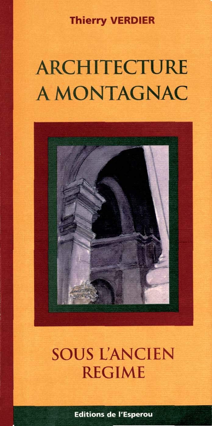 Architecture à Montagnac, sous l'ancien Régime book