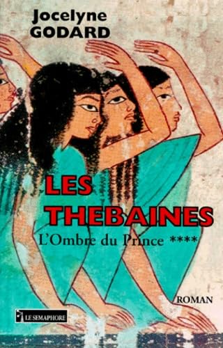 OMBRE DU PRINCE THEBAINES 4 Books