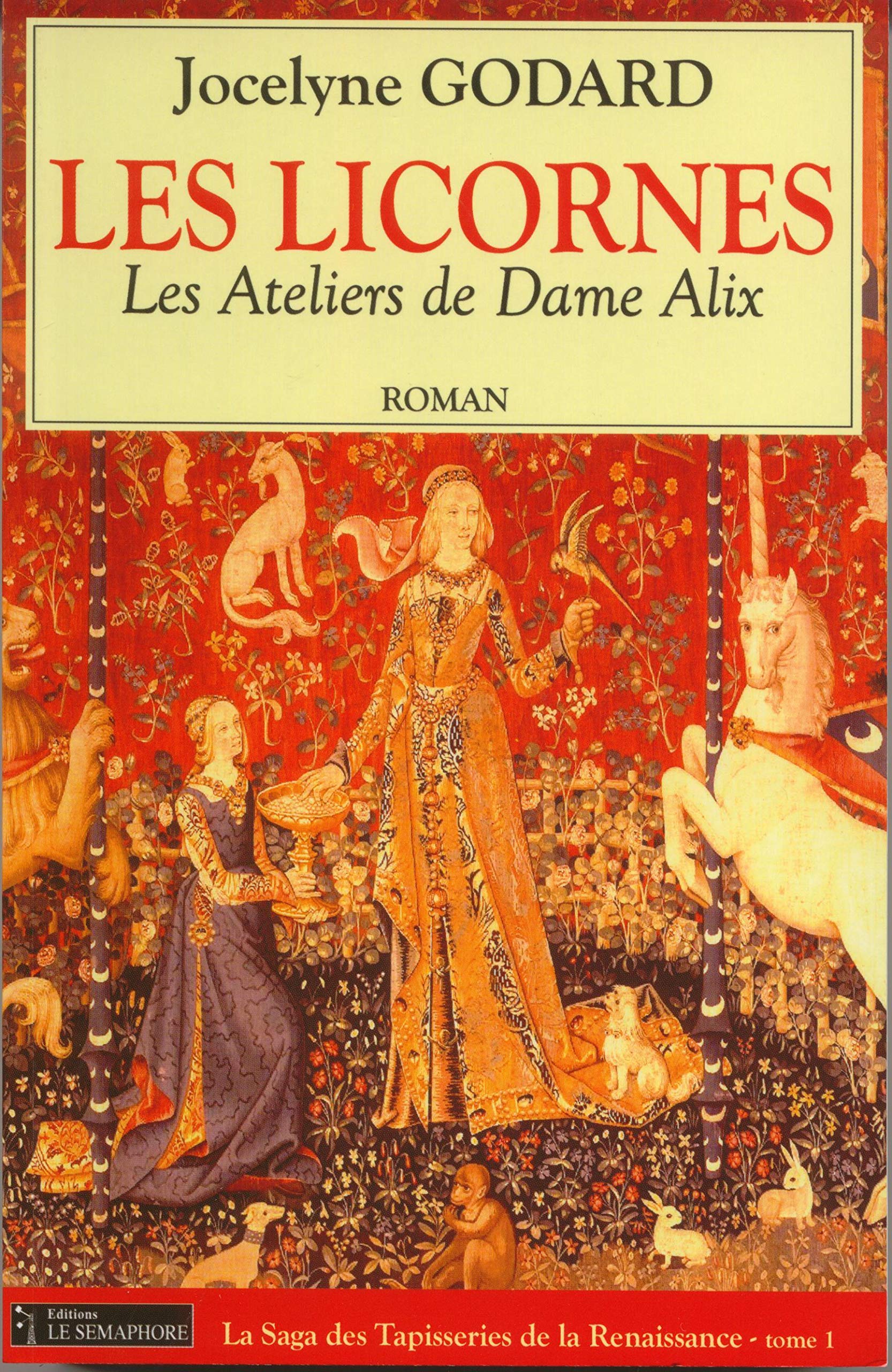 LES LICORNES LES ATELIERS DE DAME ALIX TOME 1 Historical Fiction